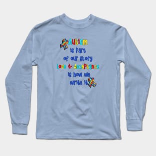 Autism Support Inspirational Quote Long Sleeve T-Shirt